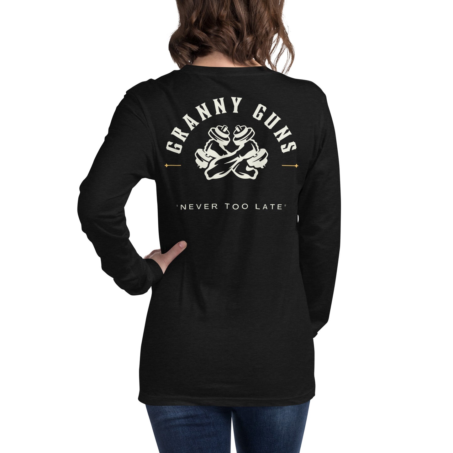 Never too late Unisex Long Sleeve Tee