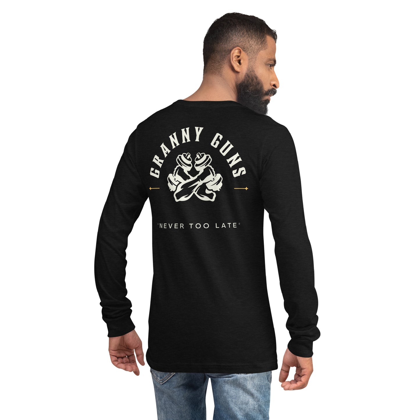 Never too late Unisex Long Sleeve Tee